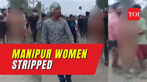 manipur women paraded naked porn|Manipur Women Paraded Naked Video, Manipur Violence: 1。